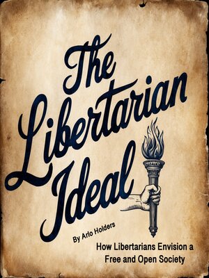 cover image of The Libertarian Ideal